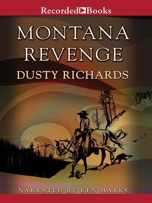 Title details for Montana Revenge by Dusty Richards - Available